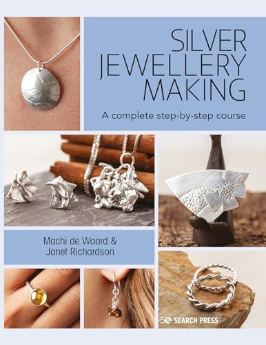 Silversmithing for Jewelry Makers: A Handbook of Techniques and